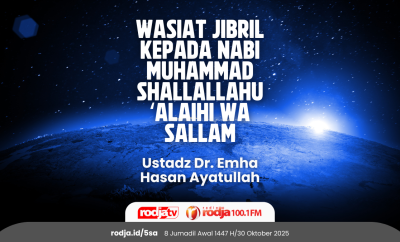 Wasiat Jibril kepada Nabi Muhammad Shallallahu ‘Alaihi wa Sallam