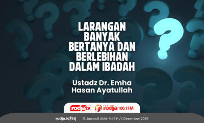 Larangan Banyak Bertanya dan Berlebihan dalam Ibadah