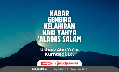 Kabar Gembira Kelahiran Nabi Yahya ‘Alaihis Salam