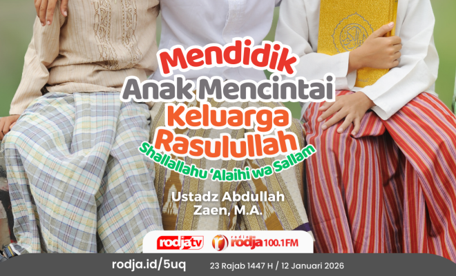 Mendidik Anak Mencintai Keluarga Rasulullah Shallallahu ‘Alaihi wa Sallam