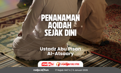 Penanaman Aqidah Sejak Dini