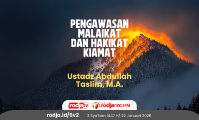 Pengawasan Malaikat dan Hakikat Kiamat