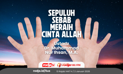 sepuluh sebab meraih cinta Allah
