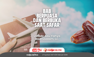 Bab Berpuasa dan Berbuka Saat Safar