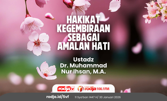 Hakikat Kegembiraan sebagai Amalan Hati
