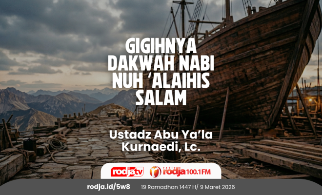 Gigihnya Dakwah Nabi Nuh ‘Alaihis Salam