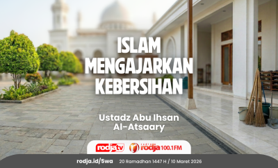 Islam Mengajarkan Kebersihan