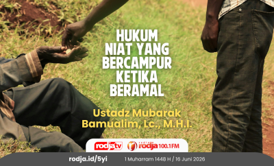 Hukum Niat Yang Bercampur Ketika Beramal