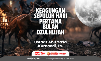 Keagungan Sepuluh Hari Pertama Bulan Dzulhijjah