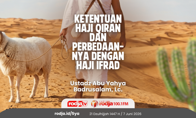 Ketentuan Haji Qiran dan Perbedaannya dengan Haji Ifrad