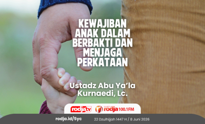 Kewajiban Anak dalam Berbakti dan Menjaga Perkataan