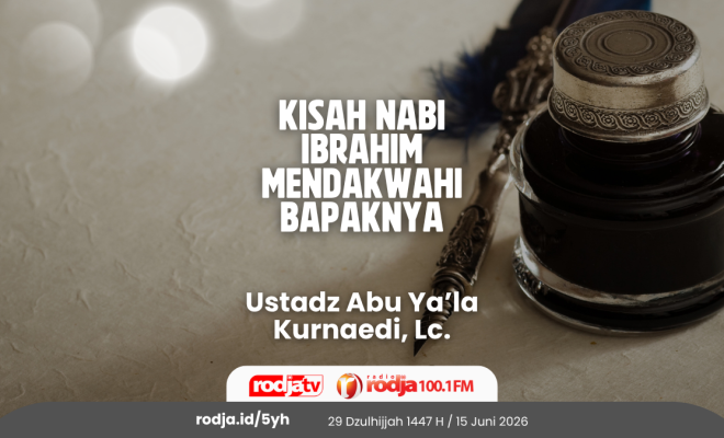 Kisah Nabi Ibrahim Mendakwahi Bapaknya