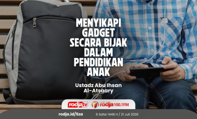 Menyikapi Gadget Secara Bijak dalam Pendidikan Anak