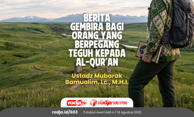 Berita Gembira bagi Orang yang Berpegang Teguh kepada Al-Qur’an