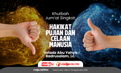 Hakikat Pujian dan Celaan Manusia
