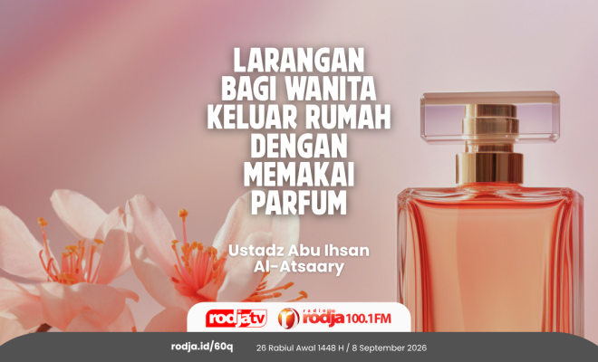 Larangan Bagi Wanita Keluar Rumah dengan Memakai Parfum
