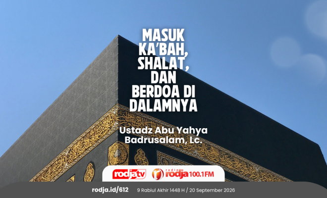 Masuk Ka’bah, Shalat, dan Berdoa di Dalamnya