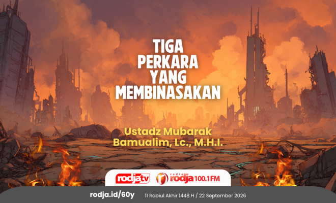Tiga Perkara Yang Membinasakan bagian 2