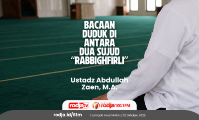 Bacaan Duduk di Antara Dua Sujud “Rabbighfirli”