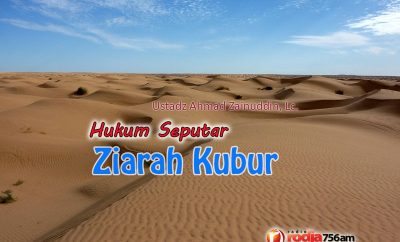 Download Ceramah Agama Islam: Hukum Seputar Ziarah Kubur - Ustadz Ahmad Zainuddin, Lc.