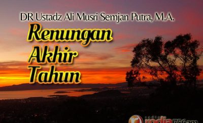 Download Ceramah Agama Islam: Renungan Akhir Tahun - Ustadz DR Ali Musri Semjan Putra, M.A.