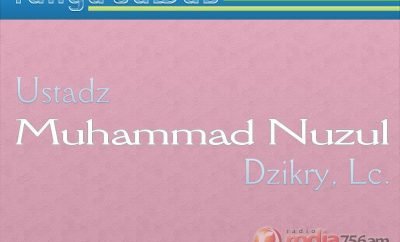 Tanya-Jawab Agama Islam: Ustadz Muhammad Nuzul Dzikry, Lc.